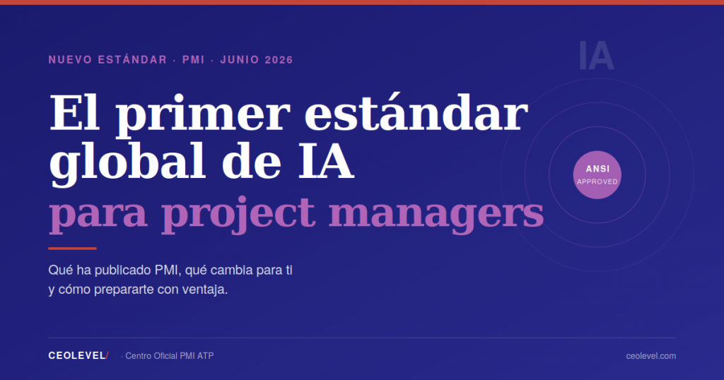 Portada del post: el primer estándar global de IA aprobado por ANSI publicado por PMI en junio 2026 para project managers.